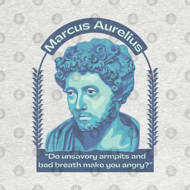 Marcus Aurelius Portrait and Quote by Slightly Unhinged